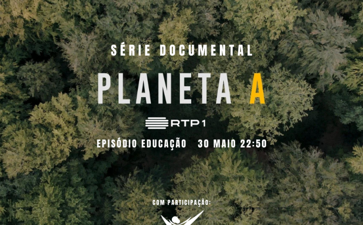  Série documental da RTP, Planeta A sobre Educação com a Teach For Portugal