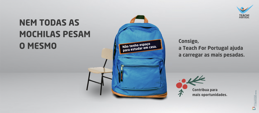 Nem todas as mochilas pesam o mesmo. Consigo, a Teach For Portugal ajuda a carregar as mais pesadas. Contribua para mais oportunidades.